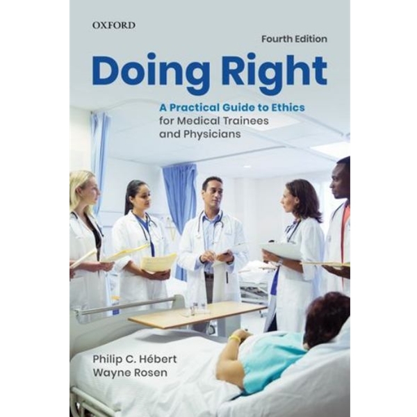 9780199031337 Doing Right 4th Edn : A Practical Guideto Ethics For Medical