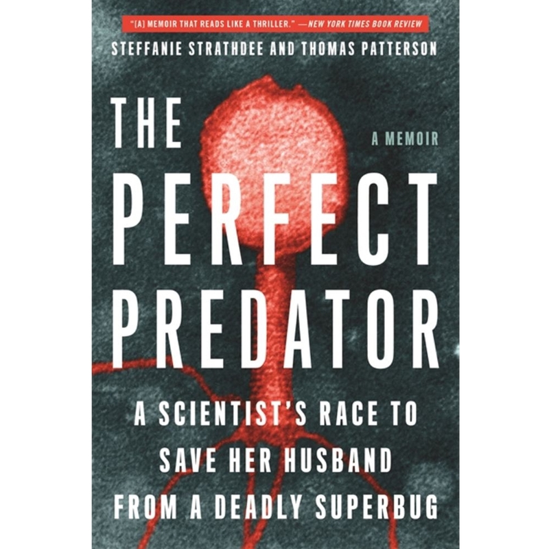 9780316418119 Perfect Predator : A Scientist's Race Tosave Her Husband Fro