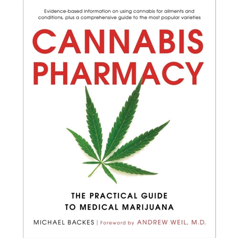 9780316464185 Cannabis Pharmacy : The Practical Guideto Medical Marijuana