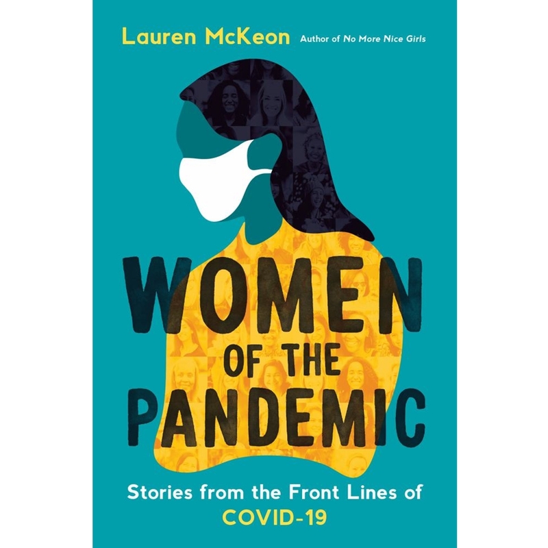 9780771050398 Women Of The Pandemic : Stories From Thefront Lines Of Covid