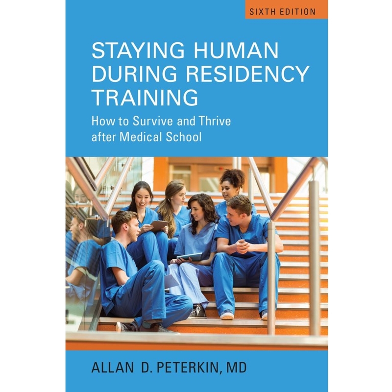 9781442629141 Staying Human During Residency Training: How To Survive And
