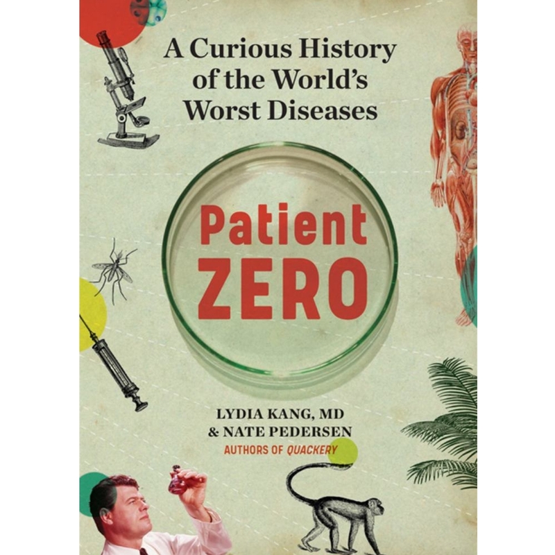 9781523513291 Patient Zero : Curious History Of World's Worst Diseases