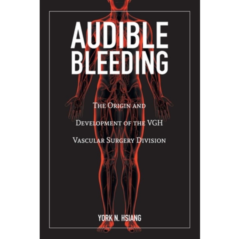 9781525594878 Audible Bleeding : The Origin And Development Of The Vgh Vas