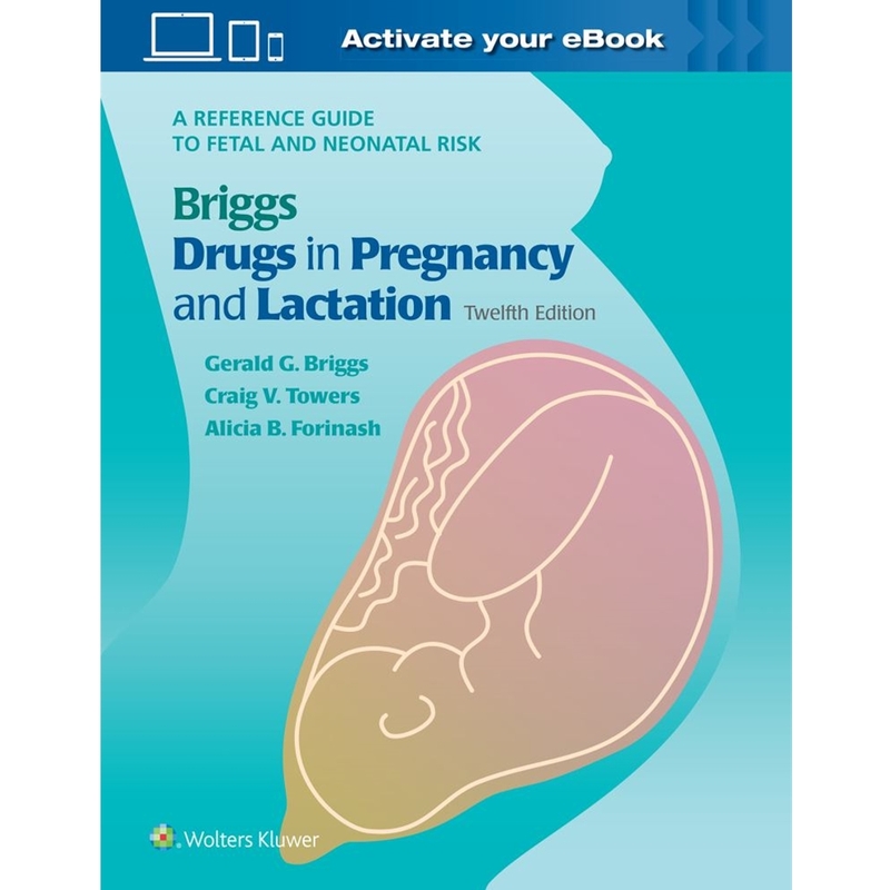 9781975162375 Drugs In Pregnancy And Lactation : A Reference Guide To Feta